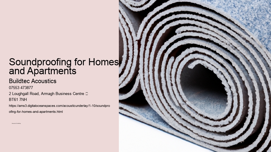 Soundproofing for Homes and Apartments