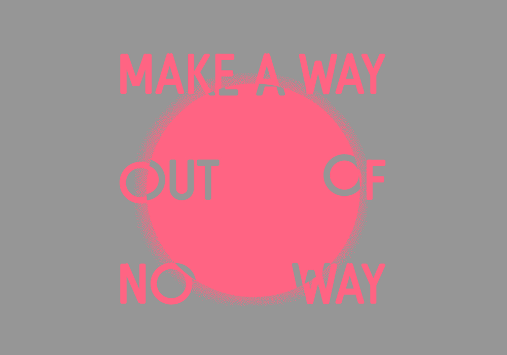 Make A Way Out of No Way Poster Graphic