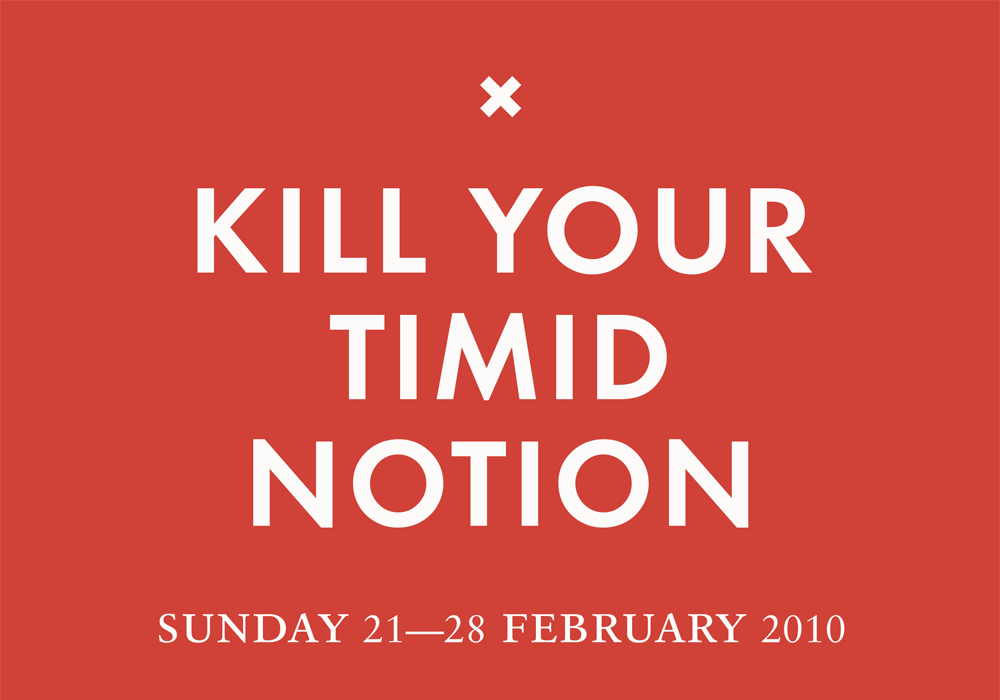 Bold white text on Red background reads Kill Your Timid Notion