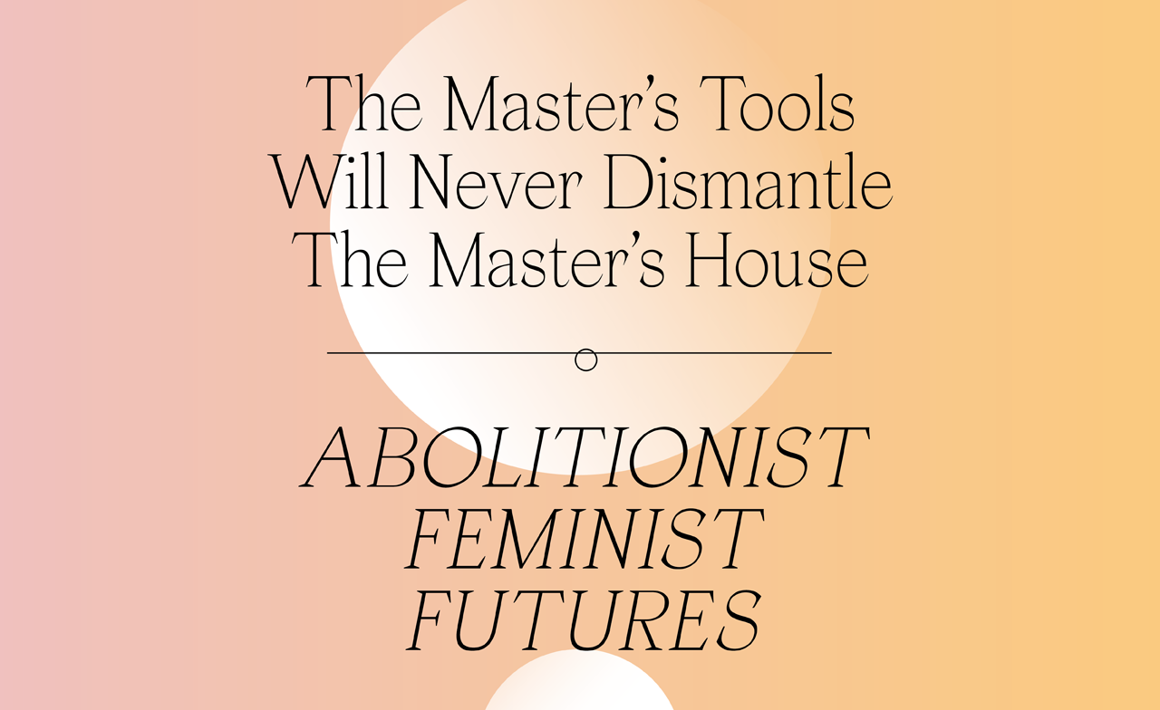 A peachy orange background has black text that says Abolitionist Feminist Future