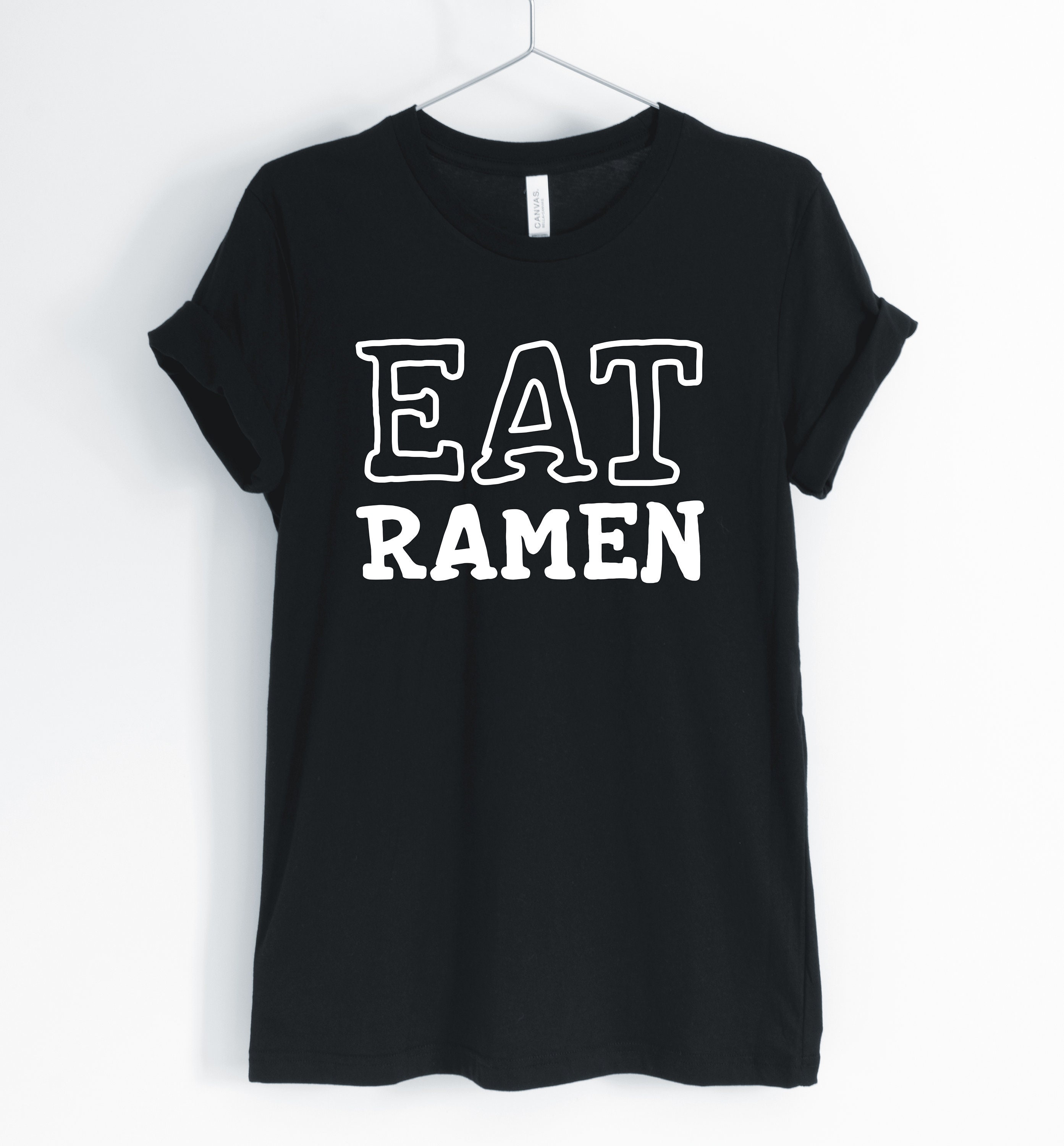 Eat Ramen, Ramen Shirt, Funny Lover, Addict, Japanese Food T-Shirt, Gift, Unisex & Women's Shirts