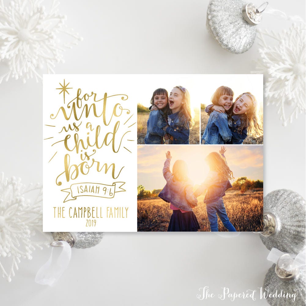 Printable Or Printed Photo Christmas Cards - Faux Gold Foil For Unto Us A Child Is Born With Three Pictures Christian 043 P3