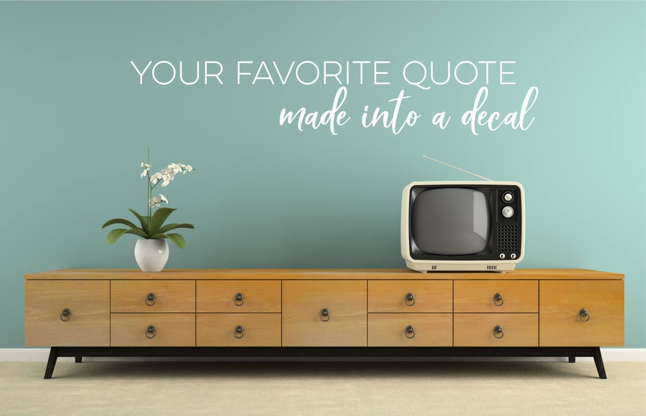 Custom Wall Decal Quote - Create Your Own Words