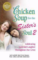 Chicken Soup for Sister's Soul 2