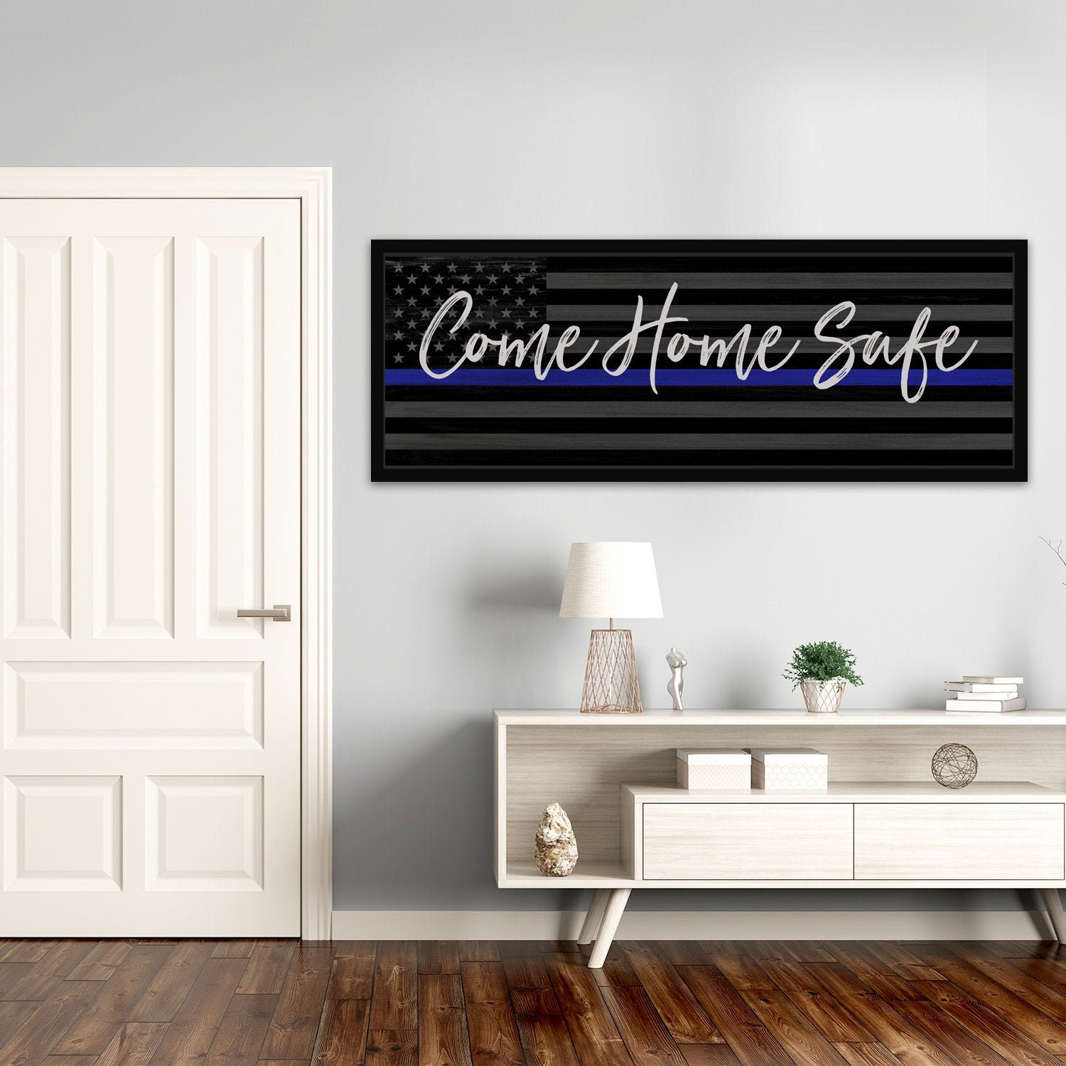 Come Home Safe | Police Thin Blue Line Sign