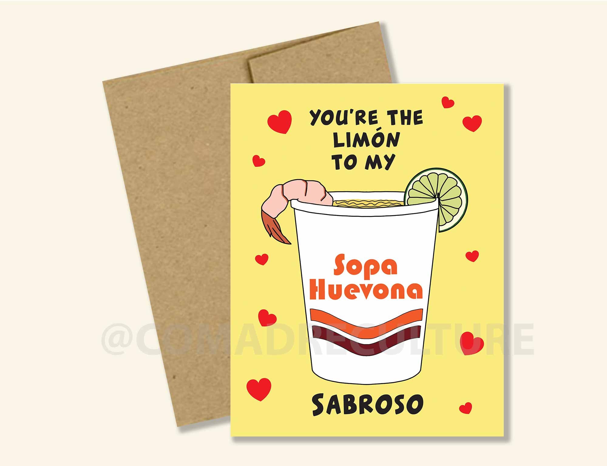 You're The Limon To My Sopa Huevona, Sabroso, Maruchan, Cup Noodles, Ramen, Funny Valentine'd Day Card, Spanglish Latinx Shop