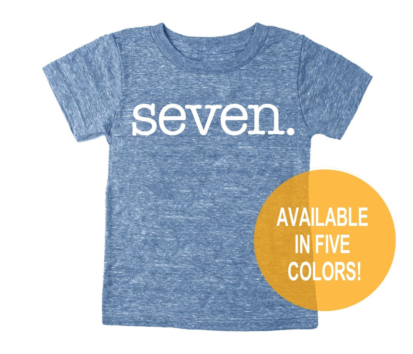 Seventh 7Th Birthday "Seven' Tri Blend Baby T-Shirt - Kids Boy & Girl Tee Twins Triplets