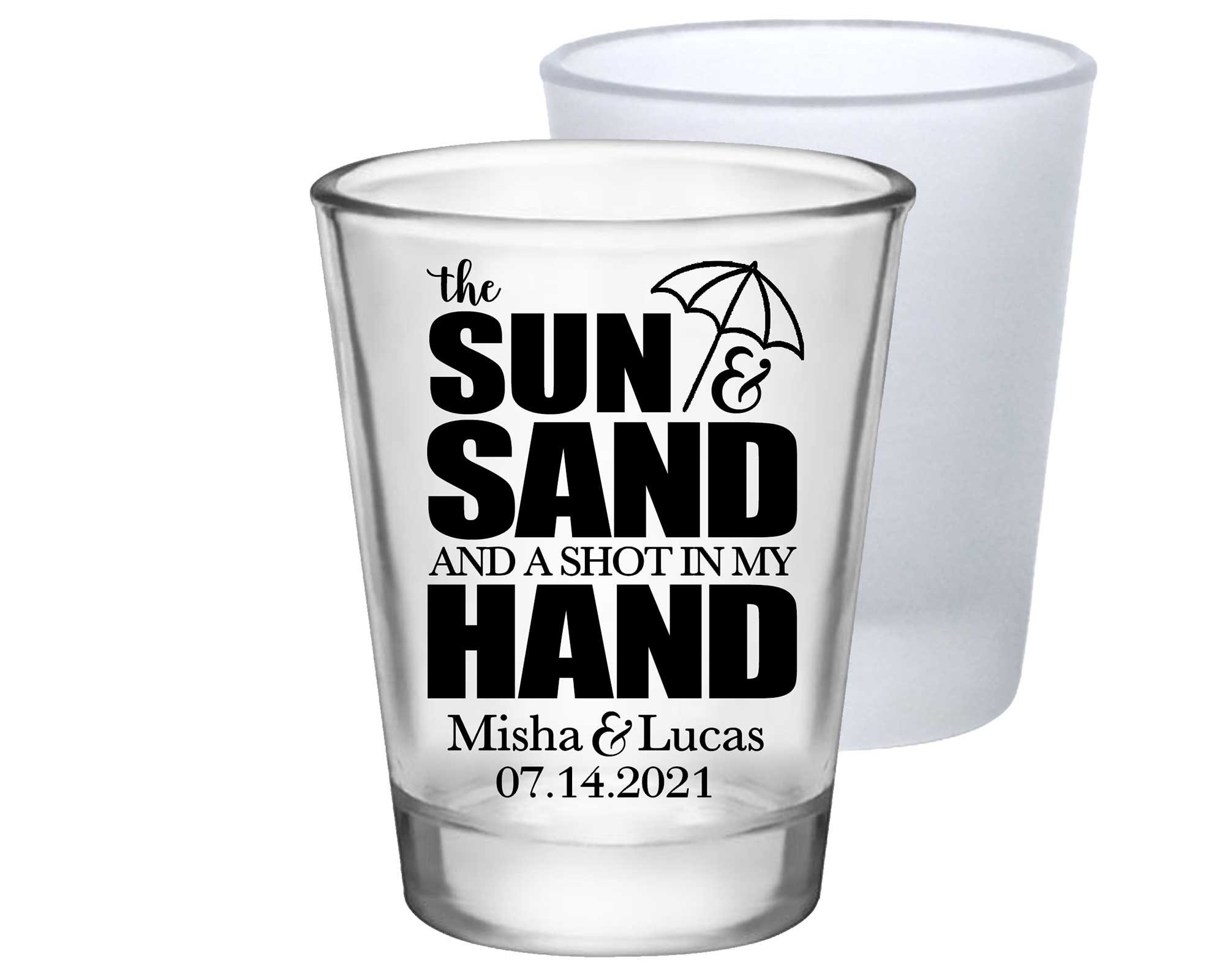 Wedding Shot Glasses For Guests Beach Favors Clear Or Frosted Decor The Sun & Sand in My Hand 1A