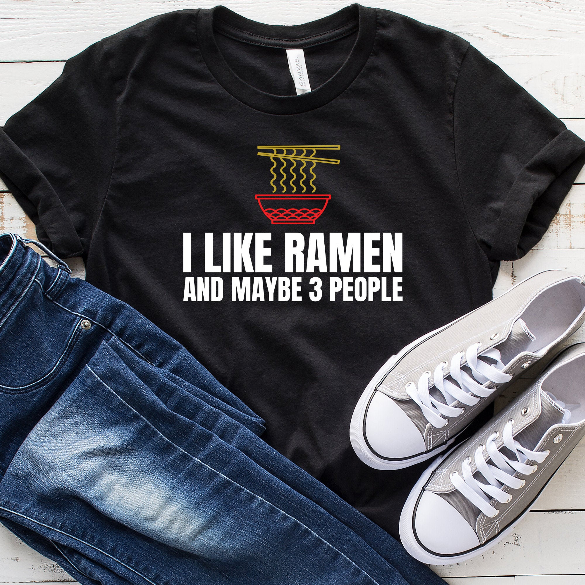 I Like Ramen & Maybe 3 People T-Shirt, Shirt, Noodles, Lover, Gift Funny Asian Food Shirt