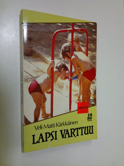 Osta Veli-Matti Kärkkäinen : Lapsi varttuu : Persoonallisuuden kehitys  lapsuusvuosina netistä