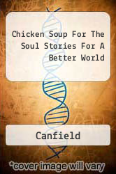 Chicken Soup For The Soul Stories For A Better World