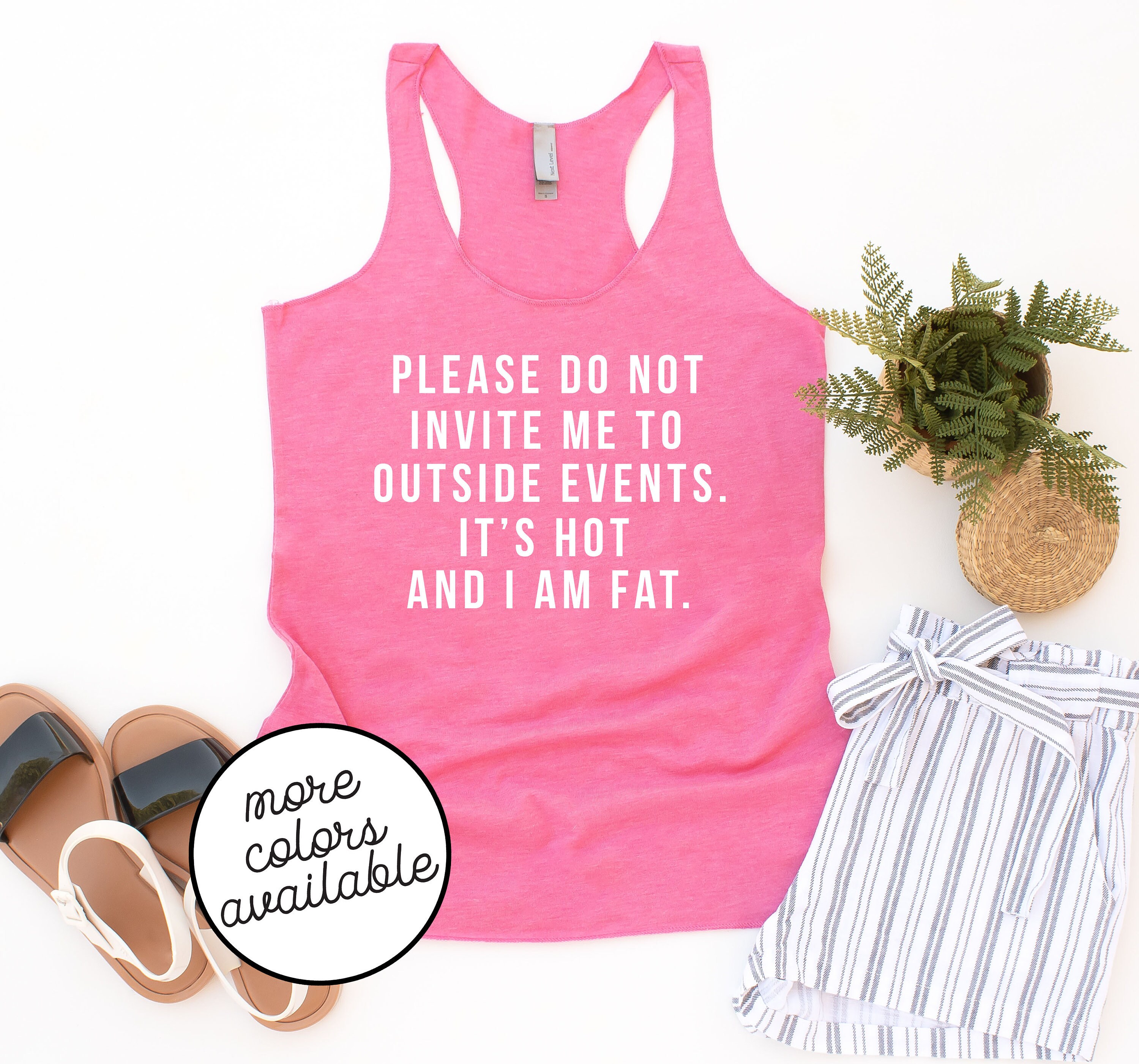 Summer Tank Tops For Women Racerback Bbq Please Do Not Invite Me Outside I Am Fat Funny Womens Top Gift Friend