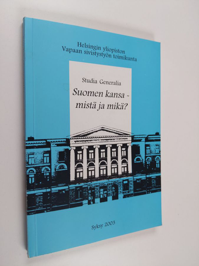 Osta Miia ym. Pesonen (toim.) : Suomen kansa - mistä ja mikä - Studia  Generalia 2003 syksy netistä