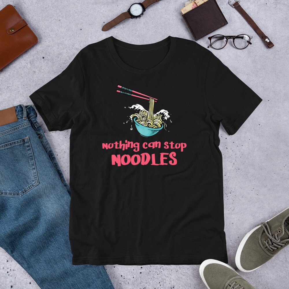 Nothing Can Stop Noodles - Japanese Ramen Bowl Chopsticks Short-Sleeve Unisex T-Shirt