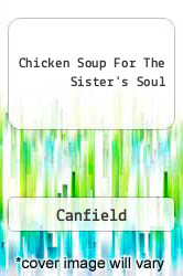 Chicken Soup For The Sister's Soul