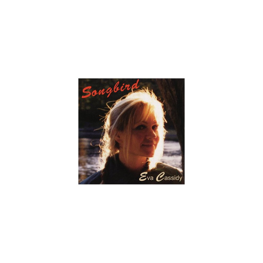 Buy Eva Cassidy Songbird Eva Cassidy Songbird Cd Online 8193