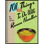 101 More Things To Do With Ramen Noodles