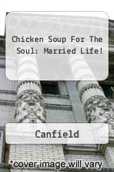 Chicken Soup For The Soul: Married Life!