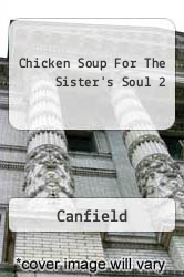 Chicken Soup For The Sister's Soul 2