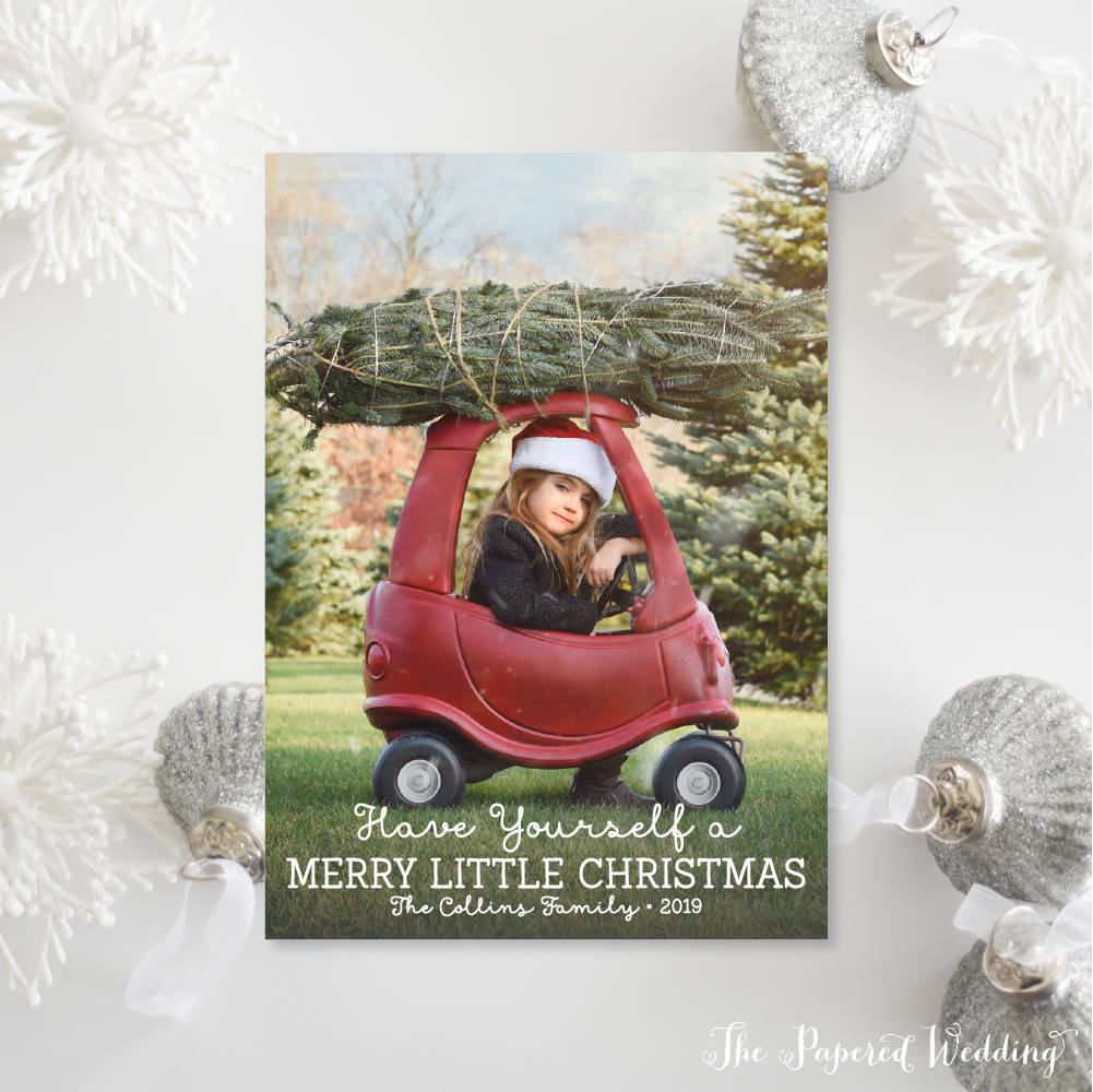 Printable Or Printed Photo Christmas Cards - Have Yourself A Merry Little Holiday Cards, Portrait 017 P1