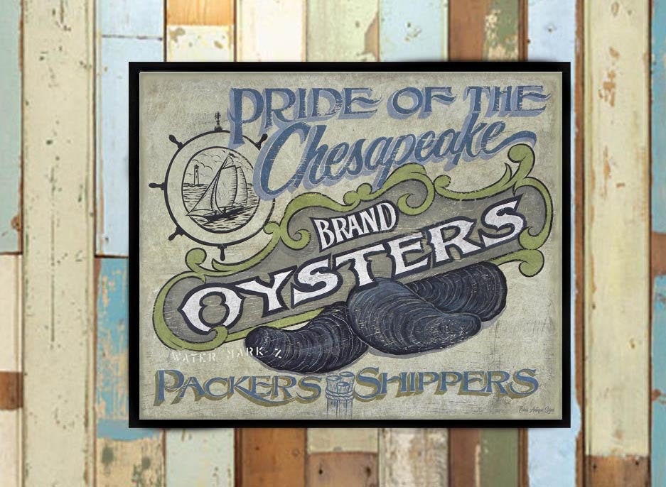Pride Of The Chesapeake Brand Oyster Print From An Original Hand Painted & Lettered Sign. Beach House Decor, Tin Art Seafood Decor