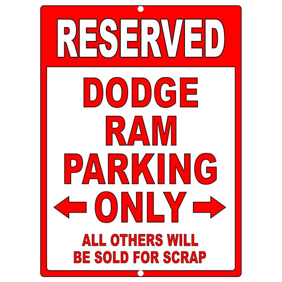 Dodge Ram Metal Parking Sign Aluminum No For Garage Or Driveway Funny Truck Accessories 9x12"