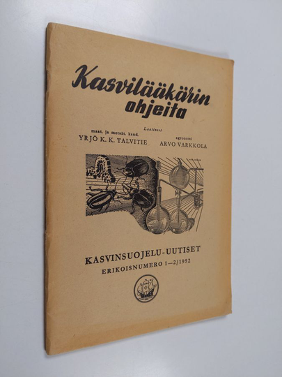 Osta Yrjö K. K. Talvitie : Kasvilääkärin ohjeita : Kasvinsuojelu-uutiset.  Erikoisnumero 1-2/1952 netistä