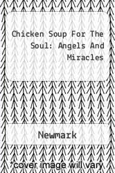 Chicken Soup For The Soul: Angels And Miracles