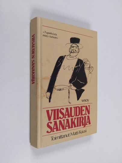 Osta Viisauden sanakirja : 1001 nasevaa suomalaista sananlaskua netistä