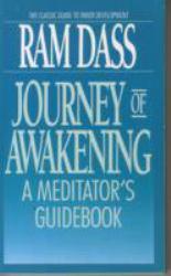 Journey of Awakening : A Meditator's Guidebook