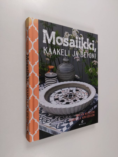 Osta Malin Nilsson : Mosaiikki, kaakeli ja betoni netistä