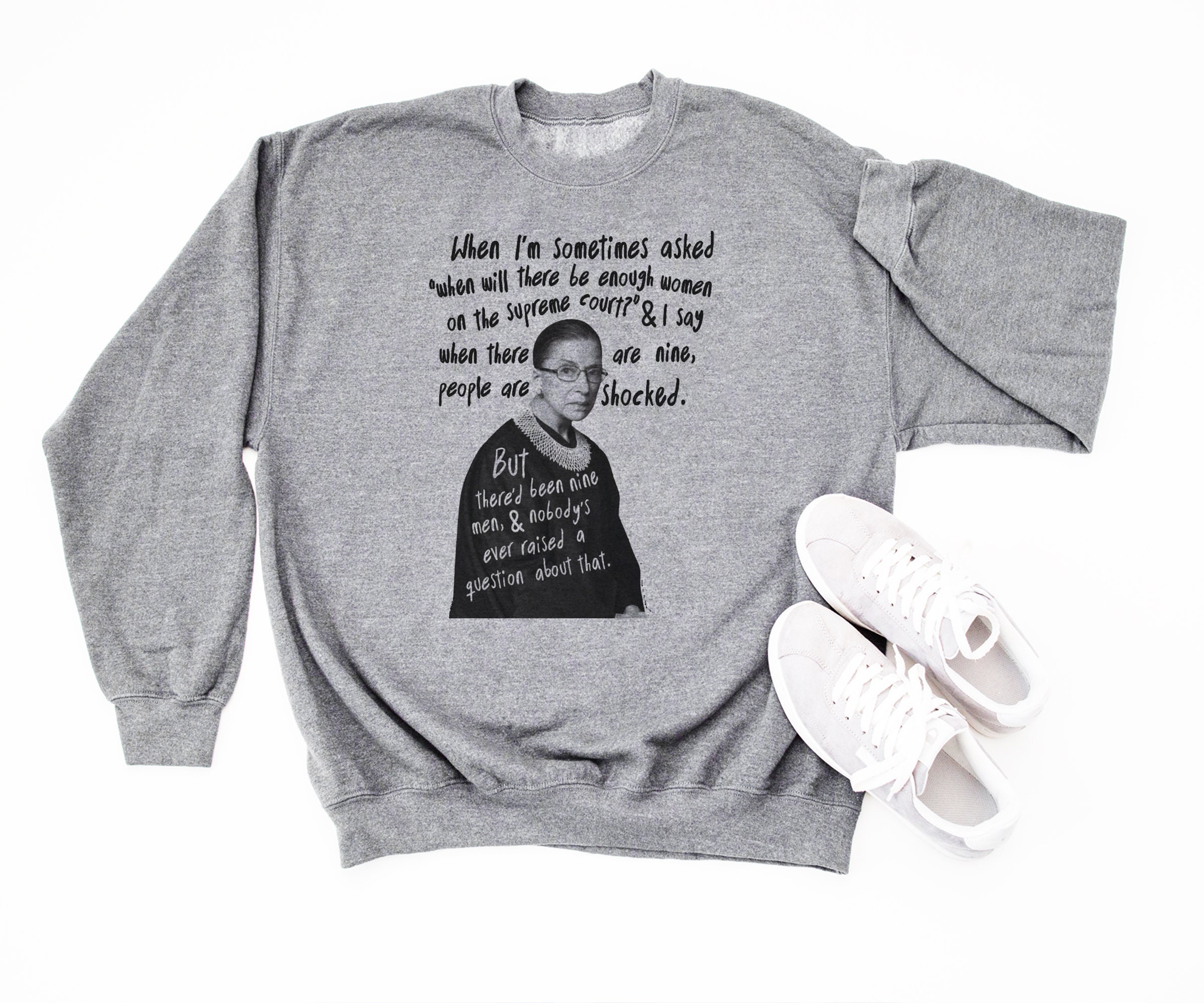Ruth Bader Ginsburg Quote When There Are Nine Sweatshirt Womens Unisex Oversized Soft Sweater Vote