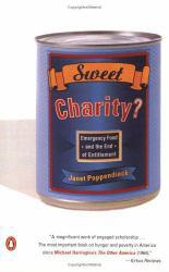 Sweet Charity? : Emergency Food and the End of Entitlement