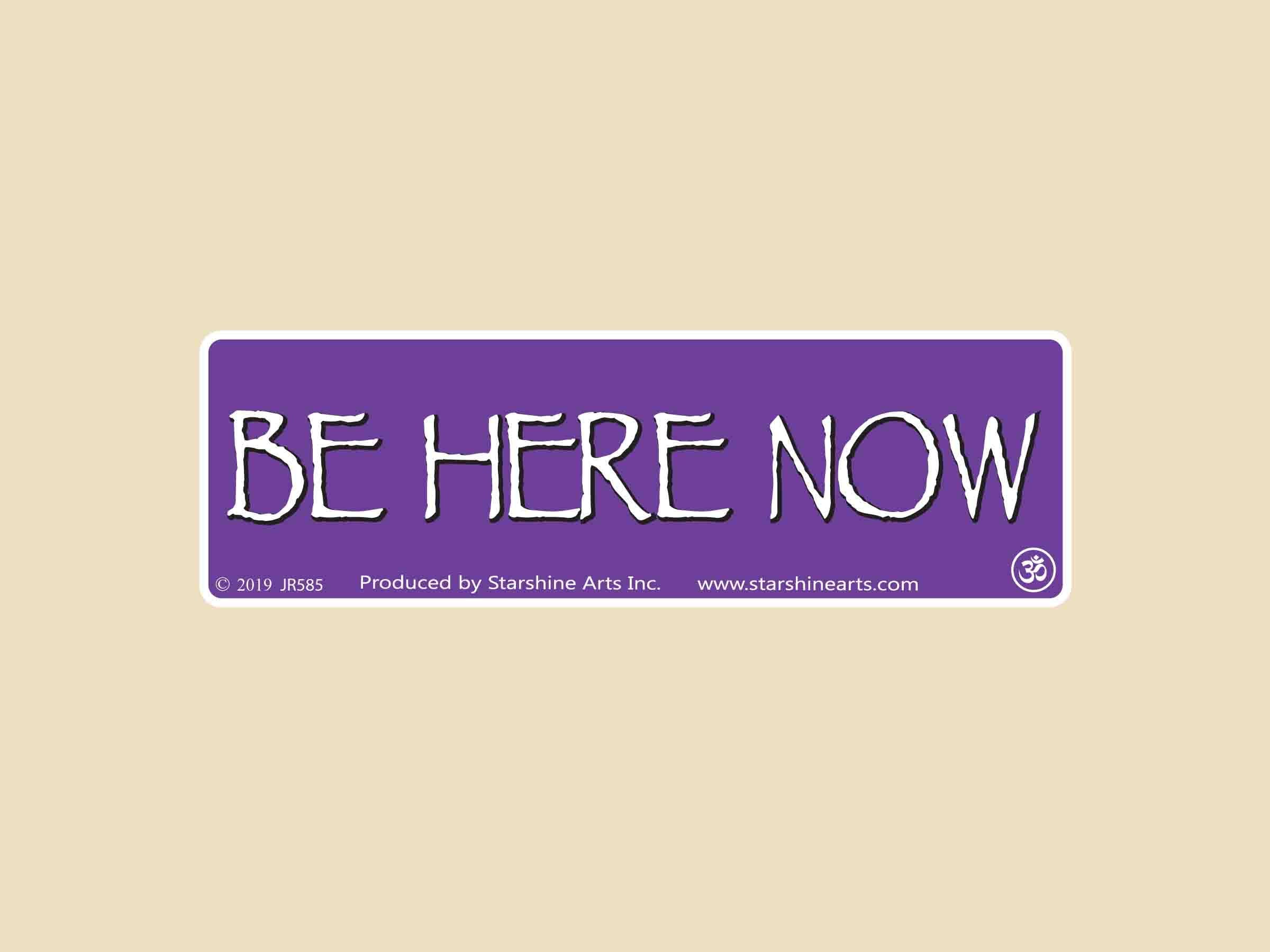 Be Here Now Small Or Large Bumper Sticker - Car Sticker, Laptop Vinyl Decal, Ram Dass