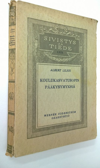 Osta Albert Lilius : Koulukasvatusopin Pääkysymyksiä Netistä