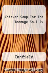 Chicken Soup For The Teenage Soul Iv