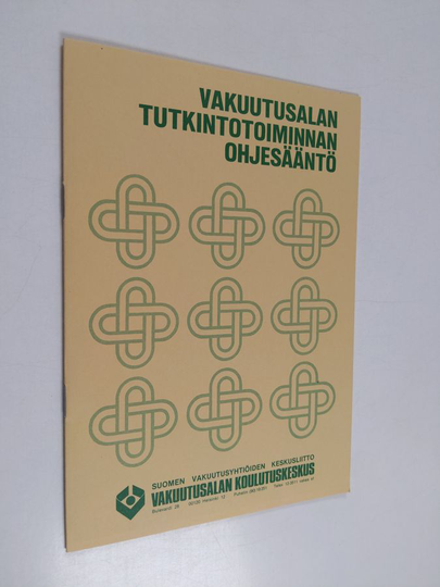 Osta Vakuutusalan tutkintotoiminnan ohjesääntö netistä