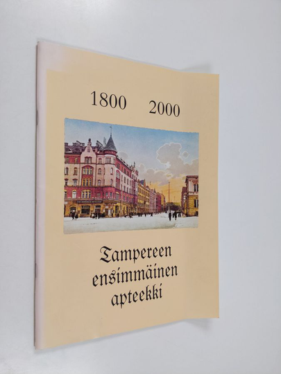 Osta Pekka Brander : Tampereen ensimmäinen apteekki : 1800-2000 netistä