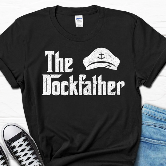 Buy The Dockfather Shirt, Funny Captain Gift Boat Shirt For Him, Sailing  Tee, Nautical T-Shirts, Dock Father online