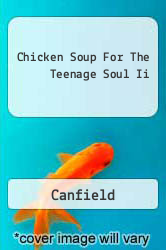 Chicken Soup For The Teenage Soul Ii