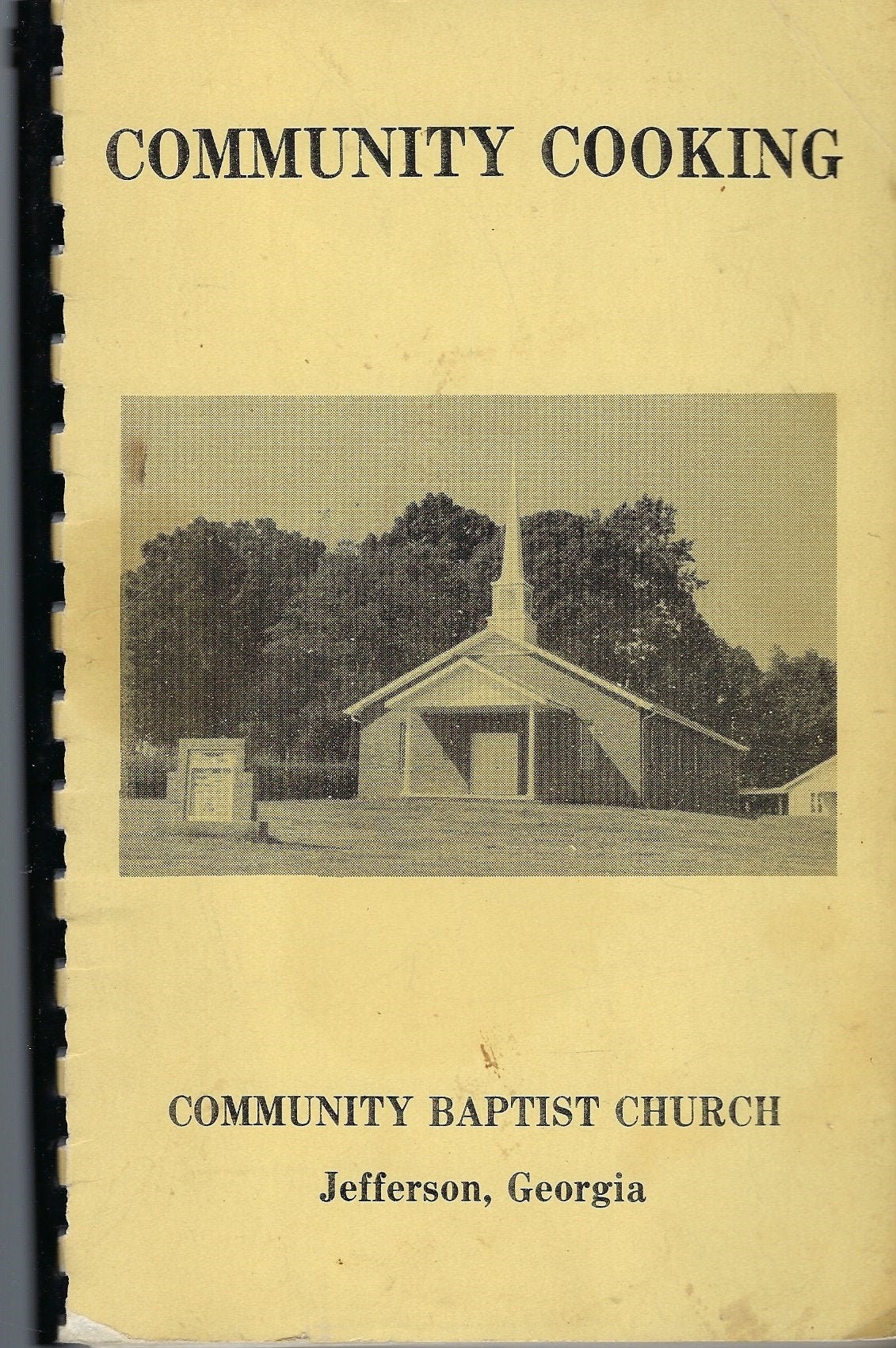 Jefferson Georgia Vintage 1980 Community Baptist Church Cooking Cookbook Ga Favorite Recipes Collectible Souvenir Spiral Bound Rare Book