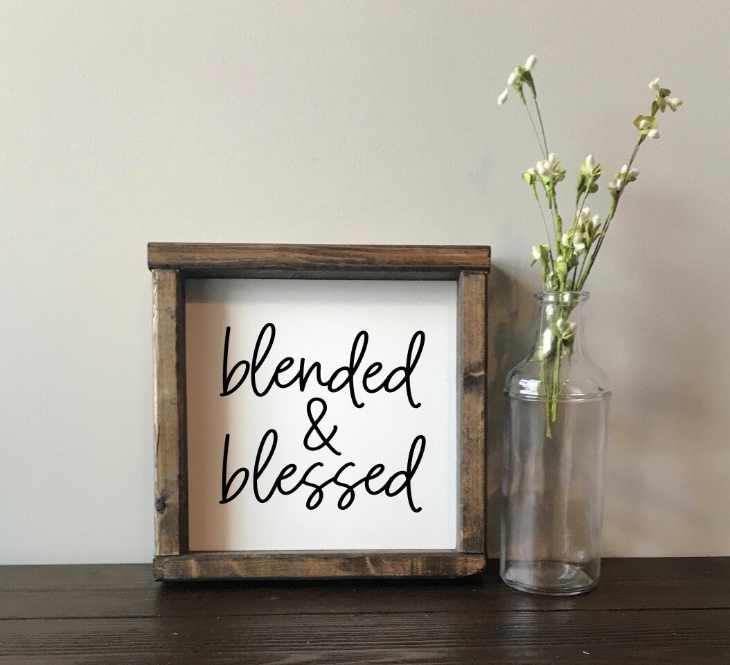 Blended & Blessed - Family Sign Wood