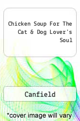 Chicken Soup For The Cat & Dog Lover's Soul