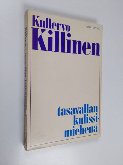 Osta Kullervo Killinen : Tasavallan kulissimiehenä netistä