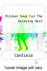 Chicken Soup For The Grieving Soul