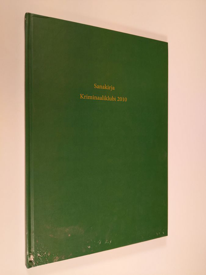 Osta Sanakirja : kriminaaliklubi 2010 netistä