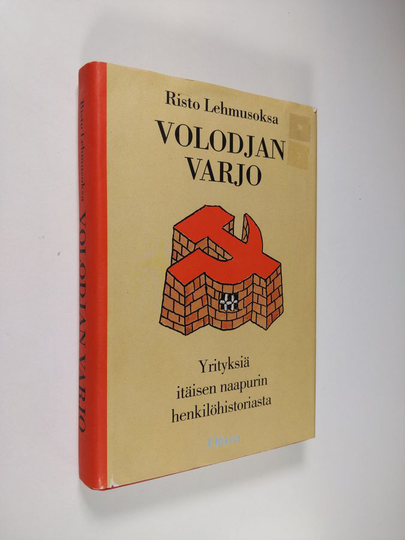 Osta Risto Lehmusoksa : Volodjan Varjo : Yrityksiä Itäisen Naapurin ...