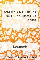 Chicken Soup For The Soul: The Spirit Of Canada