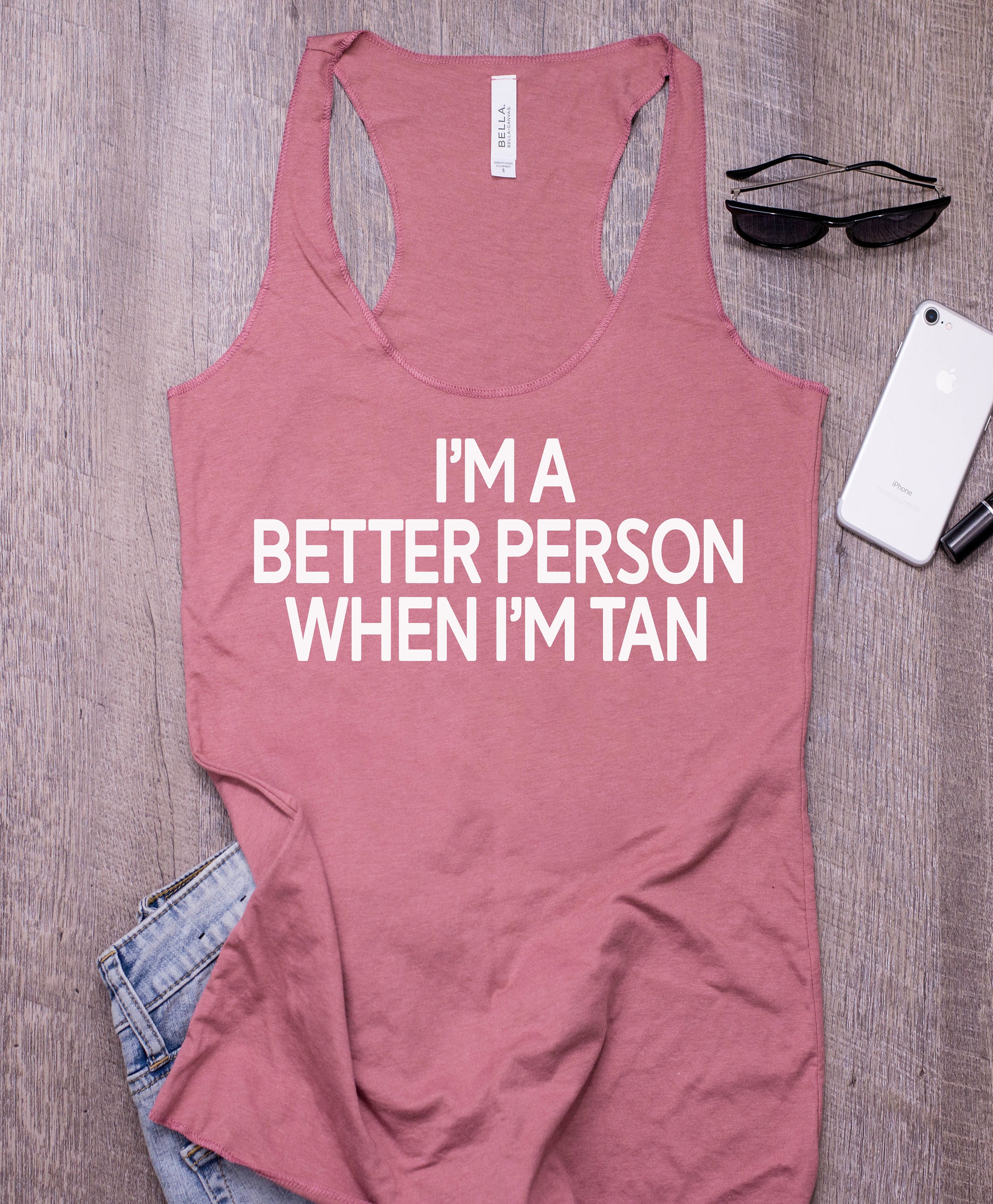 I'm A Better Person When Tan Funny Womens Racerback Tank - Beach Top Vacation Tank Cruise Ship Tanks Free Shipping