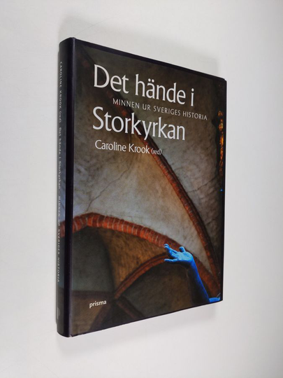 Osta Det hände i Storkyrkan : minnen ur Sveriges historia netistä